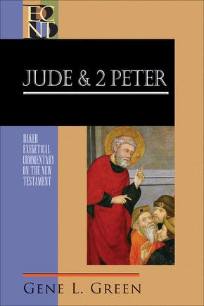 Jude and 2 Peter: (A Paragraph-by-Paragraph Exegetical Evangelical Bible Commentary - BECNT) (Baker Exegetical Commentary on the New Testament) *Very Good*