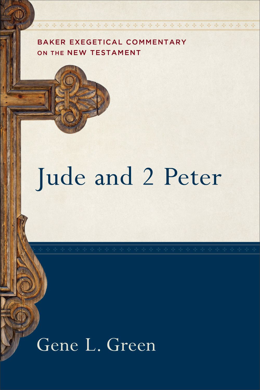 Jude and 2 Peter: (A Paragraph-by-Paragraph Exegetical Evangelical Bible Commentary - BECNT) (Baker Exegetical Commentary on the New Testament) *Very Good*