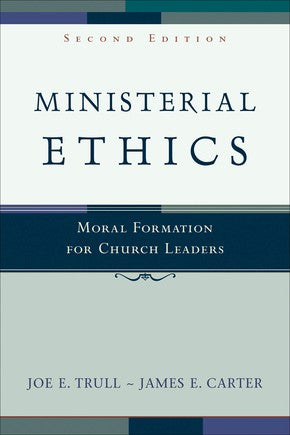 Ministerial Ethics: Moral Formation for Church Leaders