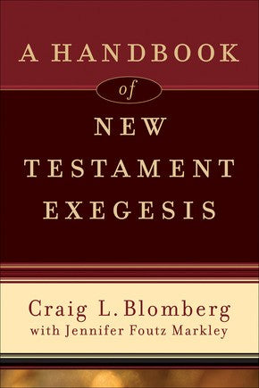 A Handbook of New Testament Exegesis (New Testament Studies) *Very Good*