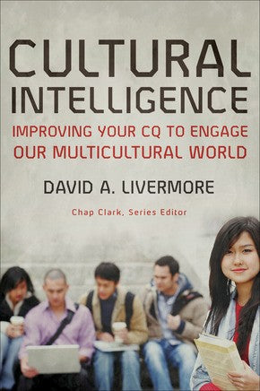 Cultural Intelligence: Improving Your CQ to Engage Our Multicultural World (Youth, Family, and Culture) *Very Good*