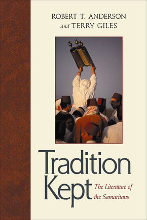 Tradition Kept: The Literature of the Samaritans