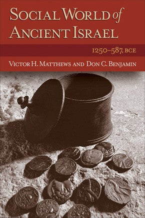 Social World of Ancient Israel: 1250-587 BCE *Very Good*