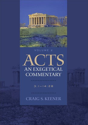 Acts: An Exegetical Commentary: 3:1-14:28 *Very Good*