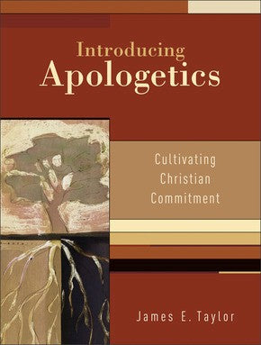 Introducing Apologetics: Cultivating Christian Commitment