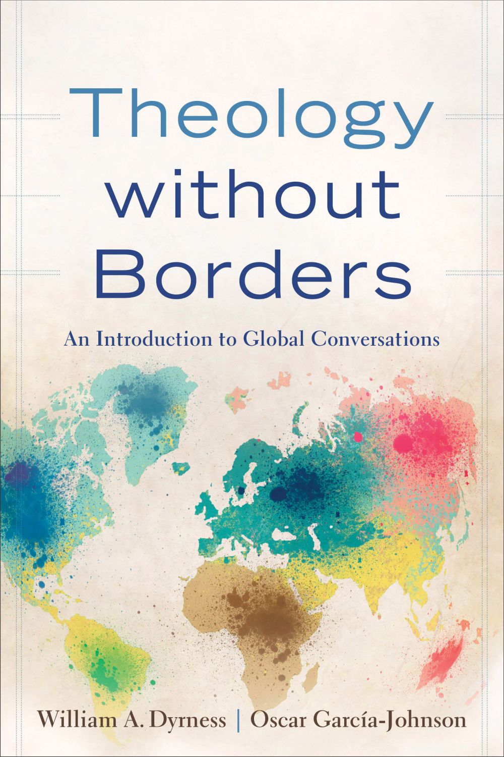 Theology without Borders: An Introduction to Global Conversations