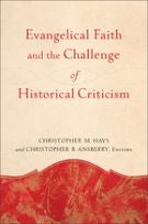 Evangelical Faith and the Challenge of Historical Criticism