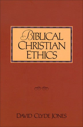 Biblical Christian Ethics