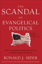 The Scandal of Evangelical Politics: Why Are Christians Missing the Chance to Really Change the World? *Very Good*