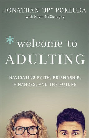 Welcome to Adulting: Navigating Faith, Friendship, Finances, and the Future *Acceptable*