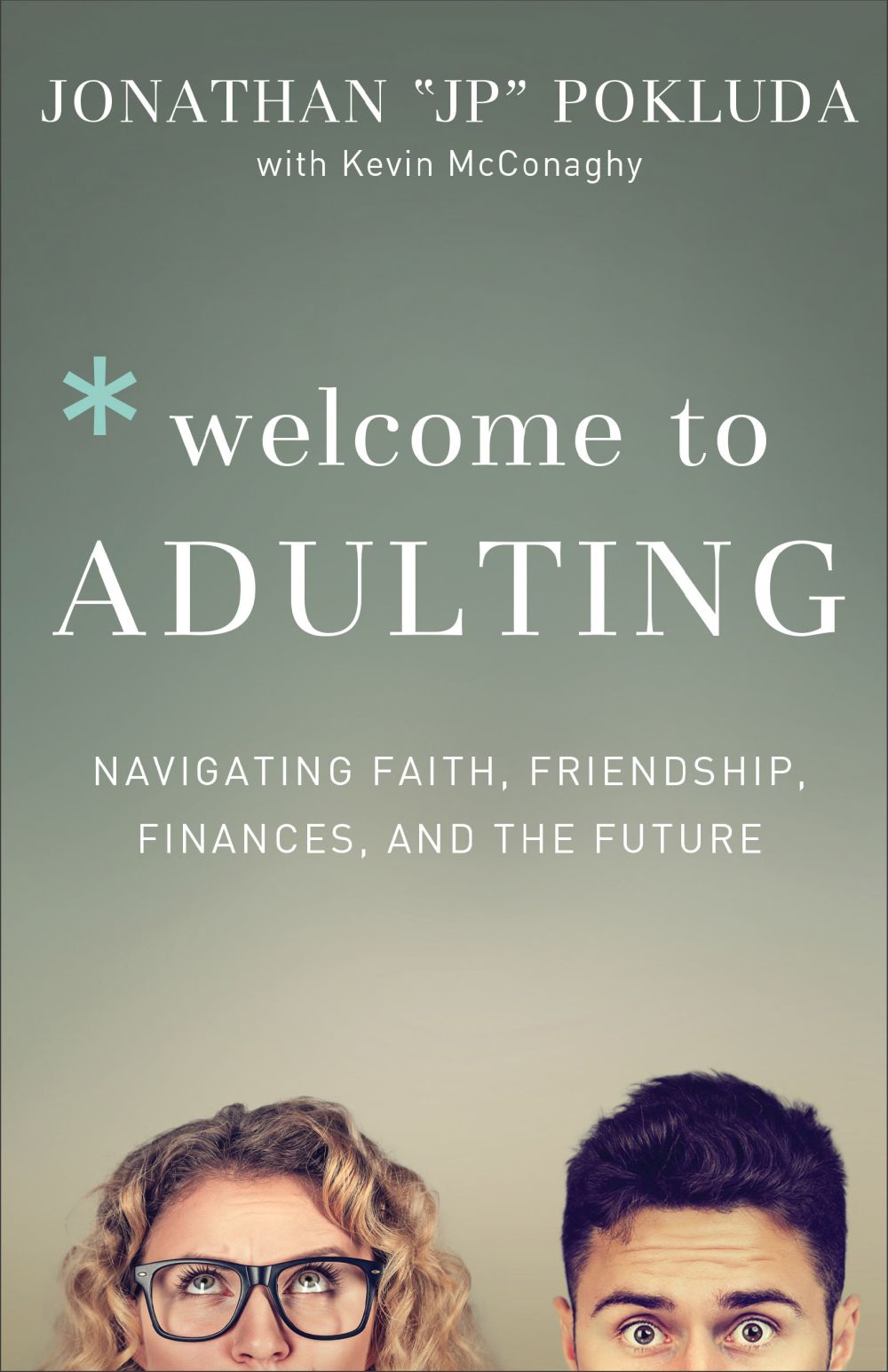 Welcome to Adulting: Navigating Faith, Friendship, Finances, and the Future *Very Good*