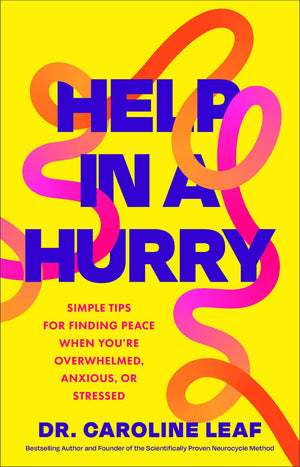 Help in a Hurry: Simple Tips for Finding Peace When You’re Overwhelmed, Anxious, or Stressed (Early Christmas Gift Ideas)