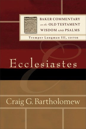 Ecclesiastes (Baker Commentary on the Old Testament Wisdom and Psalms)