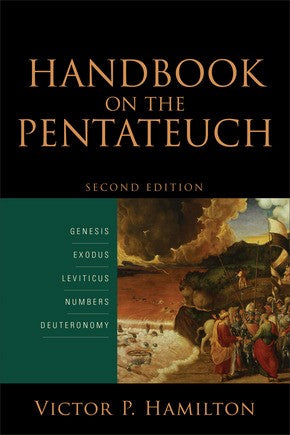 Handbook on the Pentateuch: Genesis, Exodus, Leviticus, Numbers, Deuteronomy