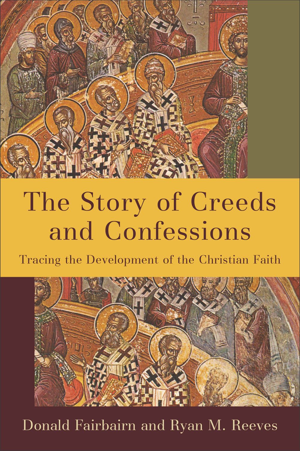 The Story of Creeds and Confessions: Tracing the Development of the Christian Faith *Very Good*