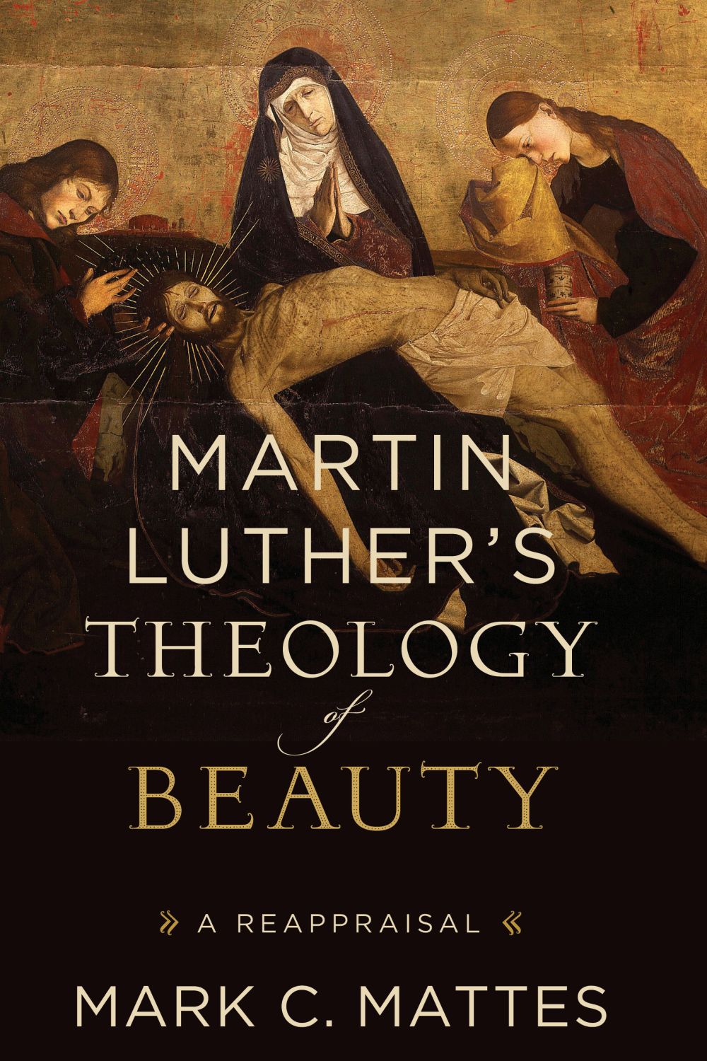 Martin Luther's Theology of Beauty: A Reappraisal *Very Good*