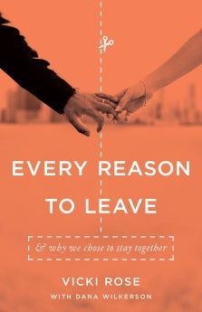 Every Reason to Leave