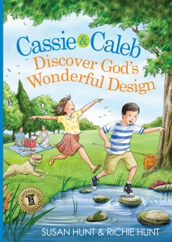 Cassie & Caleb Discover God's Wonderful Design (Plants & Pillars Series)