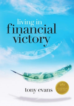 Living in Financial Victory (The Kingdom Agenda)