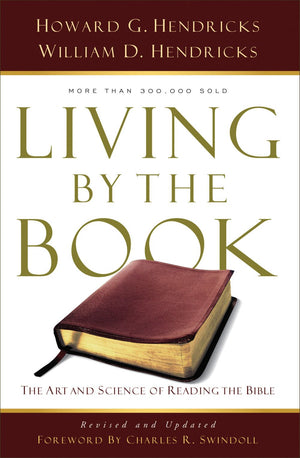 Living By the Book: The Art and Science of Reading the Bible *Very Good*