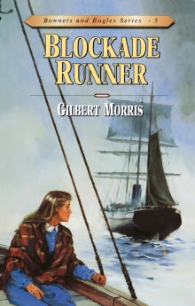 Blockade Runner (Bonnets and Bugles Series #5) (Book 5)