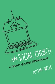 The Social Church: A Theology of Digital Communication *Very Good*