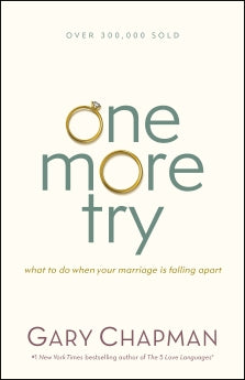 One More Try: What to Do When Your Marriage Is Falling Apart *Very Good*