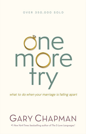 One More Try: What to Do When Your Marriage Is Falling Apart *Very Good*