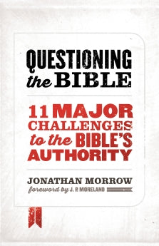 Questioning the Bible: 11 Major Challenges to the Bible's Authority *Very Good*