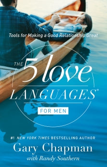 The 5 Love Languages for Men: Tools for Making a Good Relationship Great *Very Good*