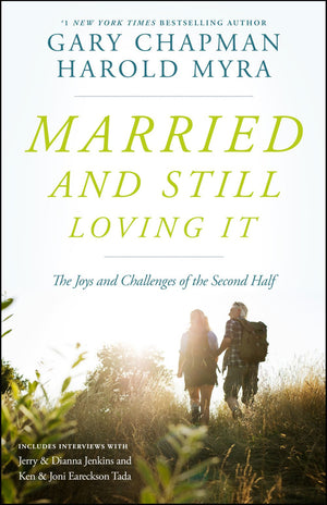 Married And Still Loving It: The Joys and Challenges of the Second Half *Very Good*