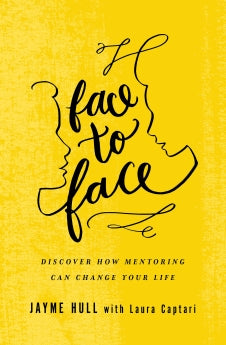 Face to Face: Discover How Mentoring Can Change Your Life *Very Good*