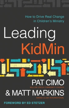 Leading KidMin: How to Drive Real Change in Children's Ministry *Very Good*