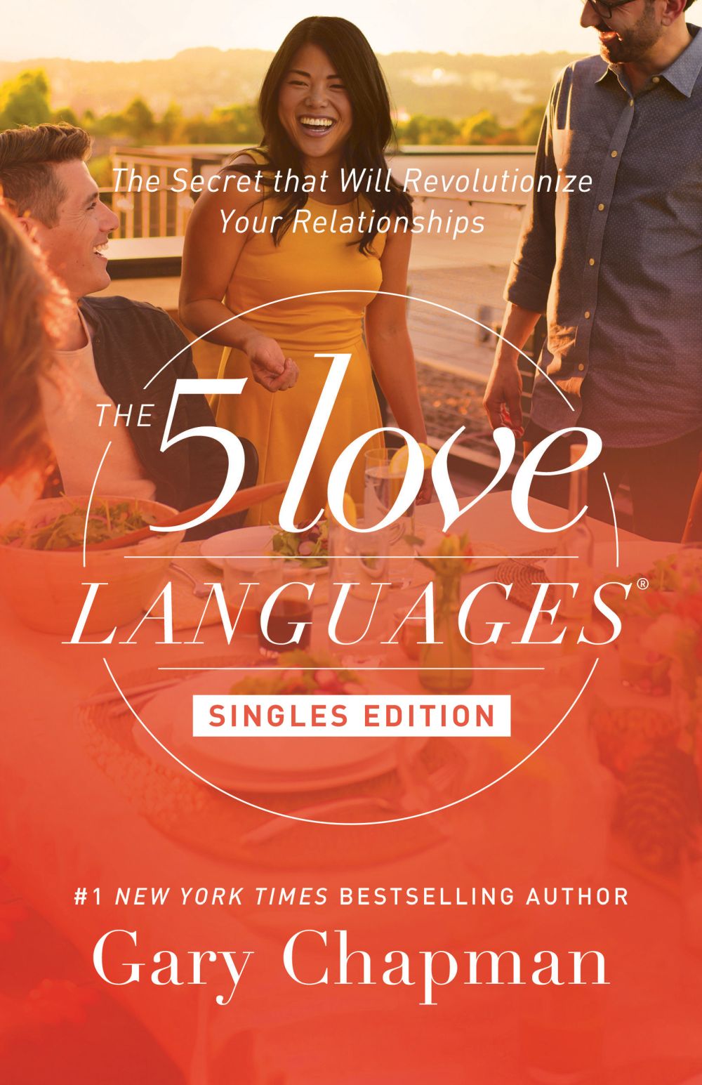 The 5 Love Languages Singles Edition: The Secret that Will Revolutionize Your Relationships *Very Good*