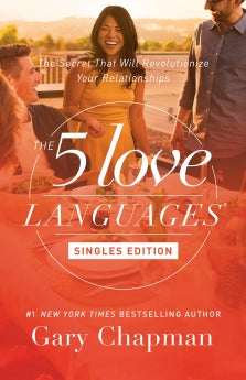 The 5 Love Languages Singles Edition: The Secret that Will Revolutionize Your Relationships *Acceptable*