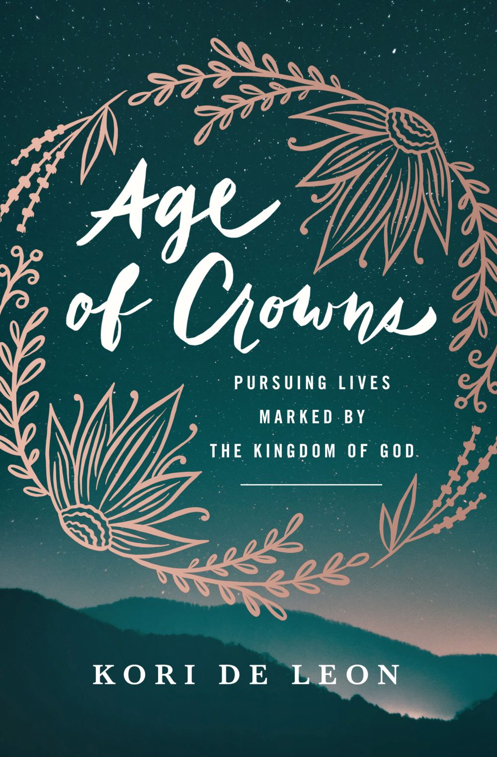 Age of Crowns: Pursuing Lives Marked by the Kingdom of God