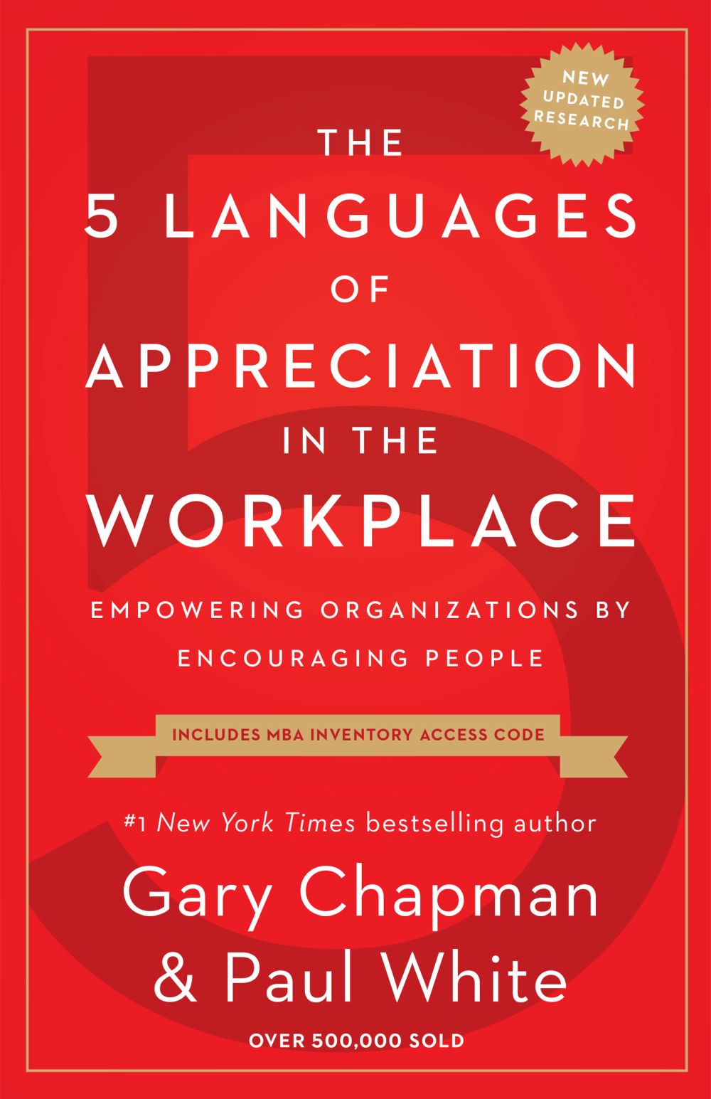 The 5 Languages of Appreciation in the Workplace: Empowering Organizations by Encouraging People *Very Good*