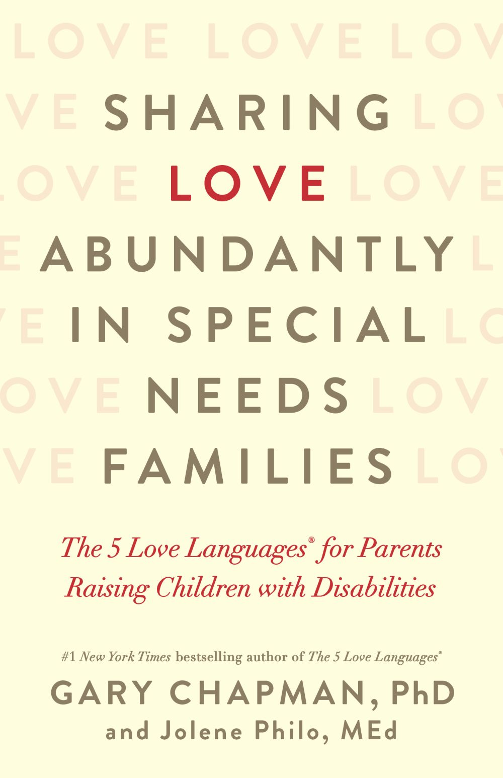 Sharing Love Abundantly in Special Needs Families: The 5 Love Languages for Parents Raising Children with Disabilities