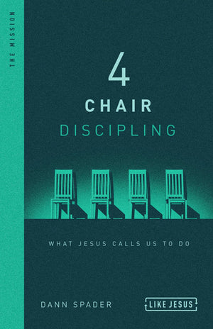 4 Chair Discipling: What Jesus Calls Us to Do (Like Jesus Series) *Very Good*