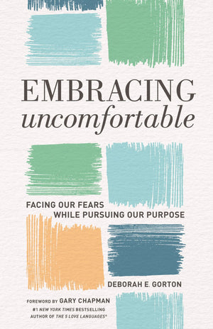 Embracing Uncomfortable: Facing Our Fears While Pursuing Our Purpose *Very Good*