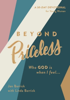 Beyond Priceless: Who God is When I Feel... *Very Good*
