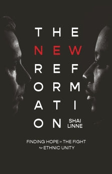 The New Reformation: Finding Hope in the Fight for Ethnic Unity *Very Good*