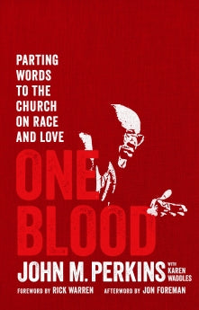 One Blood: Parting Words to the Church on Race and Love *Very Good*
