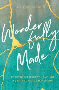 Wonderfully Made: Discover the Identity, Love, and Worth You Were Created For *Very Good*