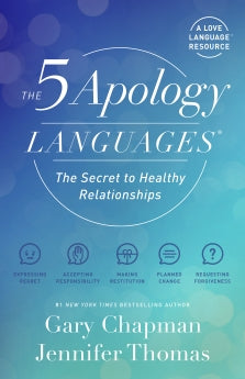 The 5 Apology Languages: The Secret to Healthy Relationships *Very Good*