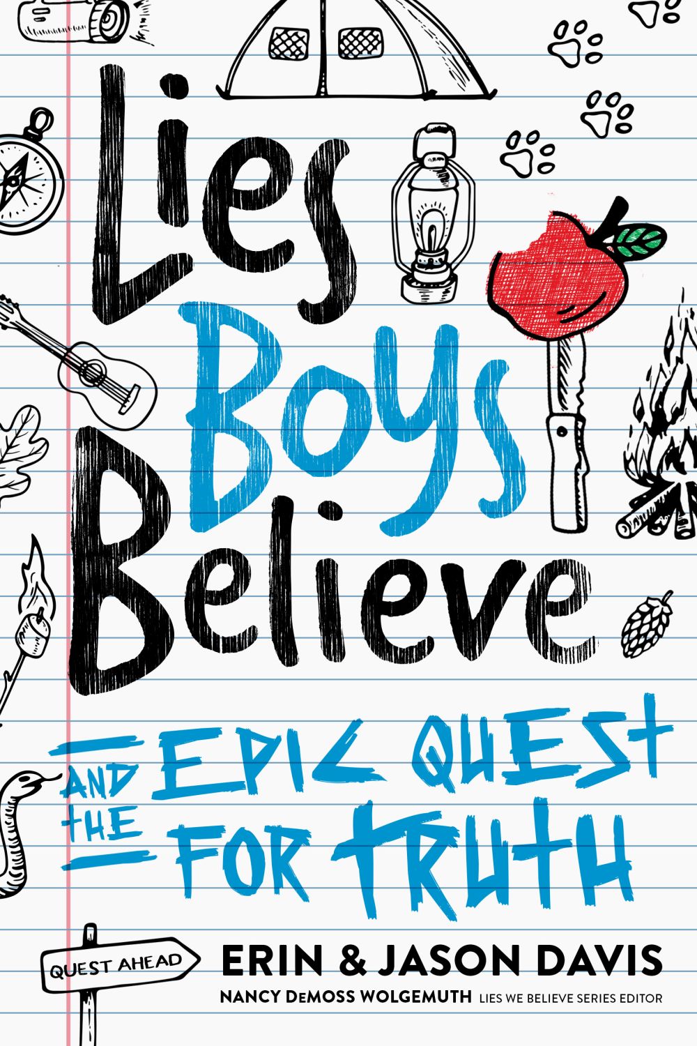 Lies Boys Believe: And the Epic Quest for Truth *Very Good*