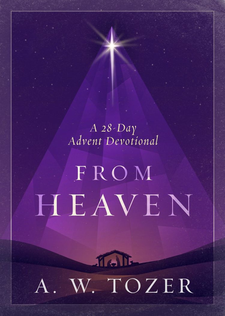 From Heaven: A 28-Day Advent Devotional *Acceptable*