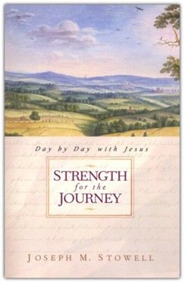 Strength for the Journey: Day by Day with Jesus