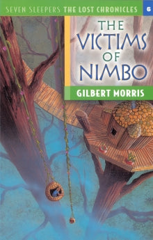 The Victims of Nimbo (Seven Sleepers: The Lost Chronicles #6)