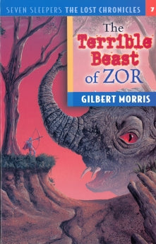Terrible Beast of Zor (Seven Sleepers: The Lost Chronicles #7)